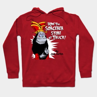 How the Sorcerer Stole My Truck! Hoodie